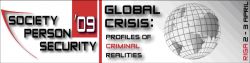 Society. Person .Security – 2009. Global crisis: profiles of criminal realities